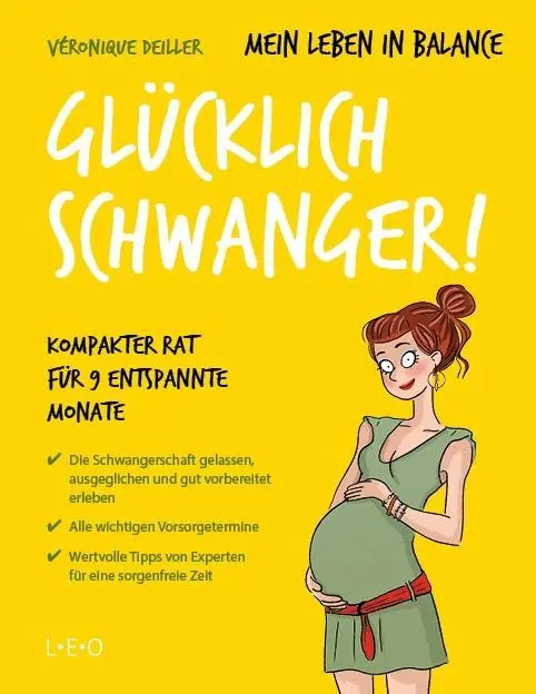 Cover: 9783957361004 | Mein Leben in Balance - Glücklich schwanger! | Véronique Deiller