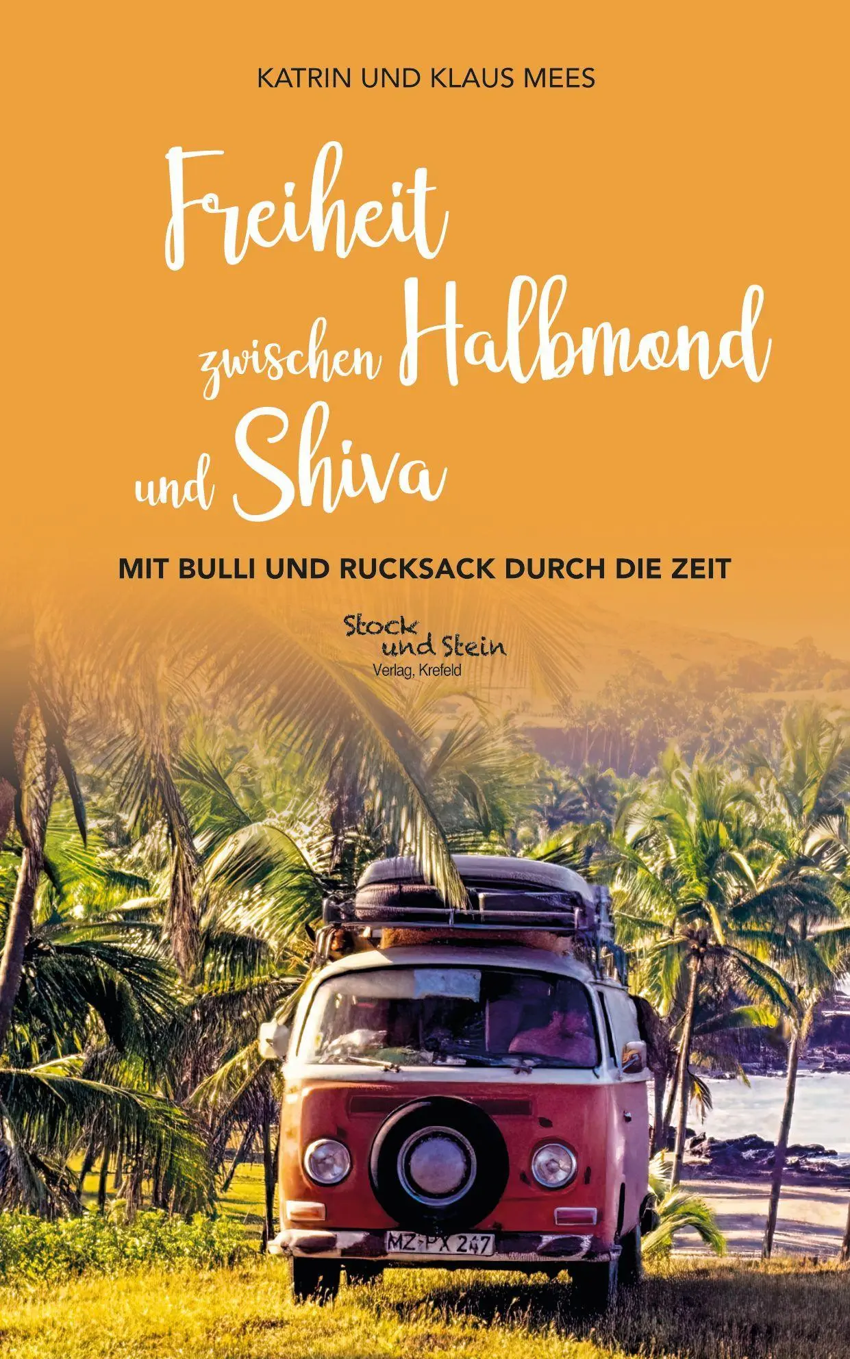Cover: 9783982491004 | Freiheit zwischen Halbmond und Shiva | Katrin Mees (u. a.) | Buch