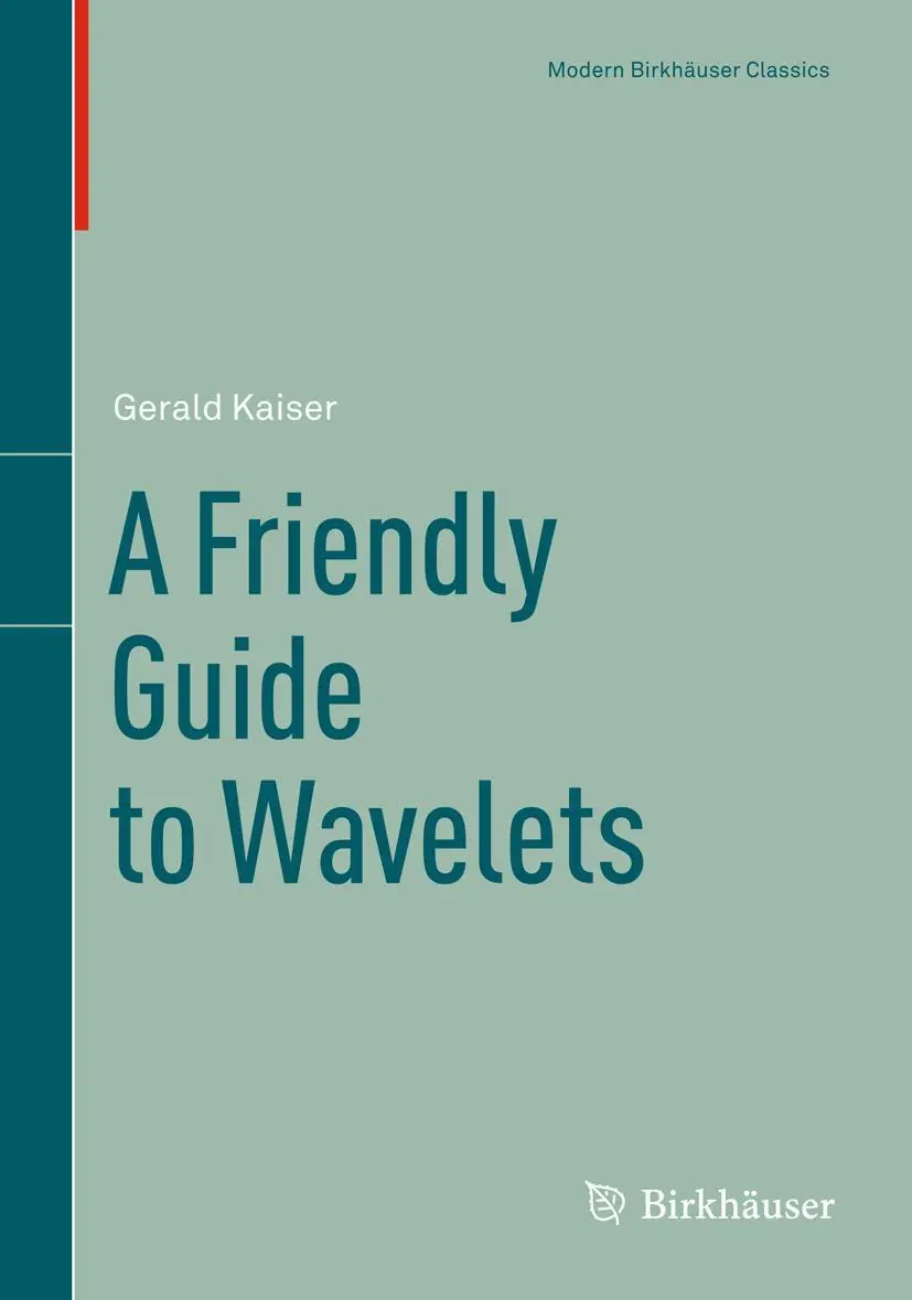 Cover: 9780817681104 | A Friendly Guide to Wavelets | Gerald Kaiser | Taschenbuch | xx | 2010