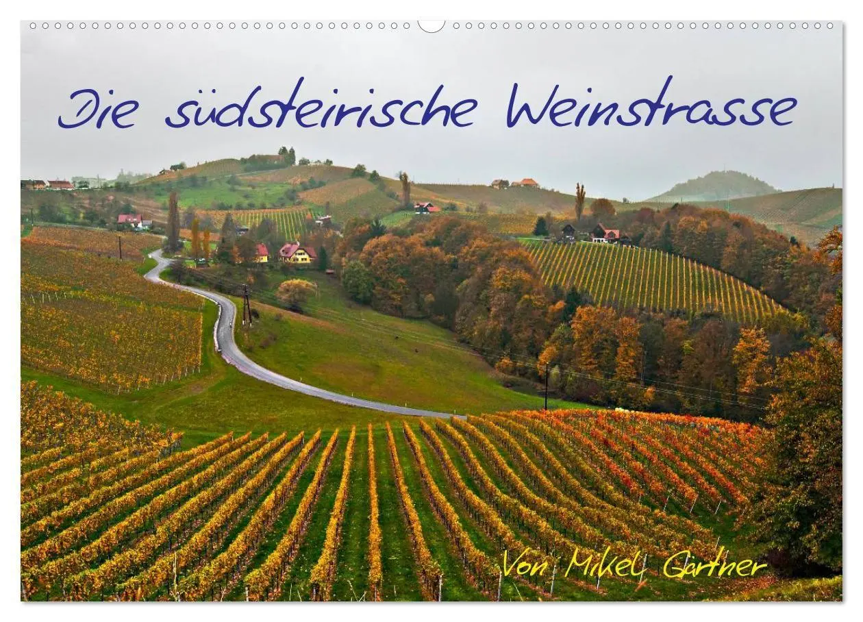Cover: 9783594161104 | Die Südsteirischen Weinstrasse (Wandkalender 2027 DIN A2 quer),...