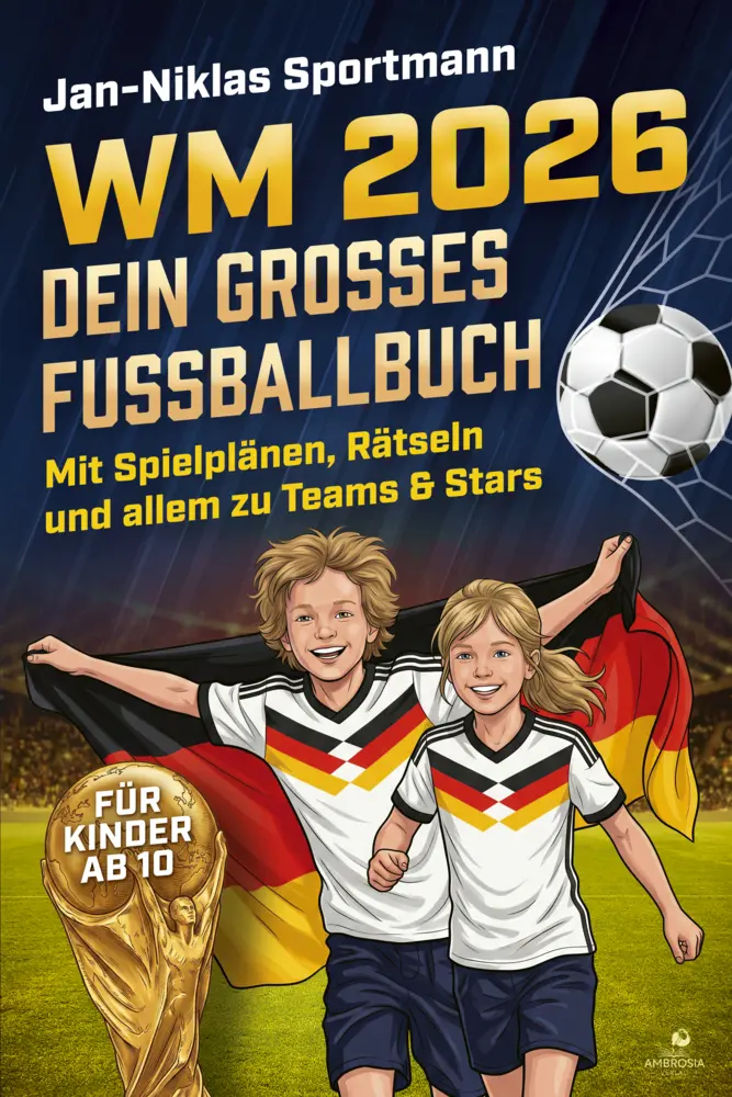 Cover: 9783690331104 | WM 2026 - Dein großes Fußballbuch | Jan-Niklas Sportmann | Taschenbuch