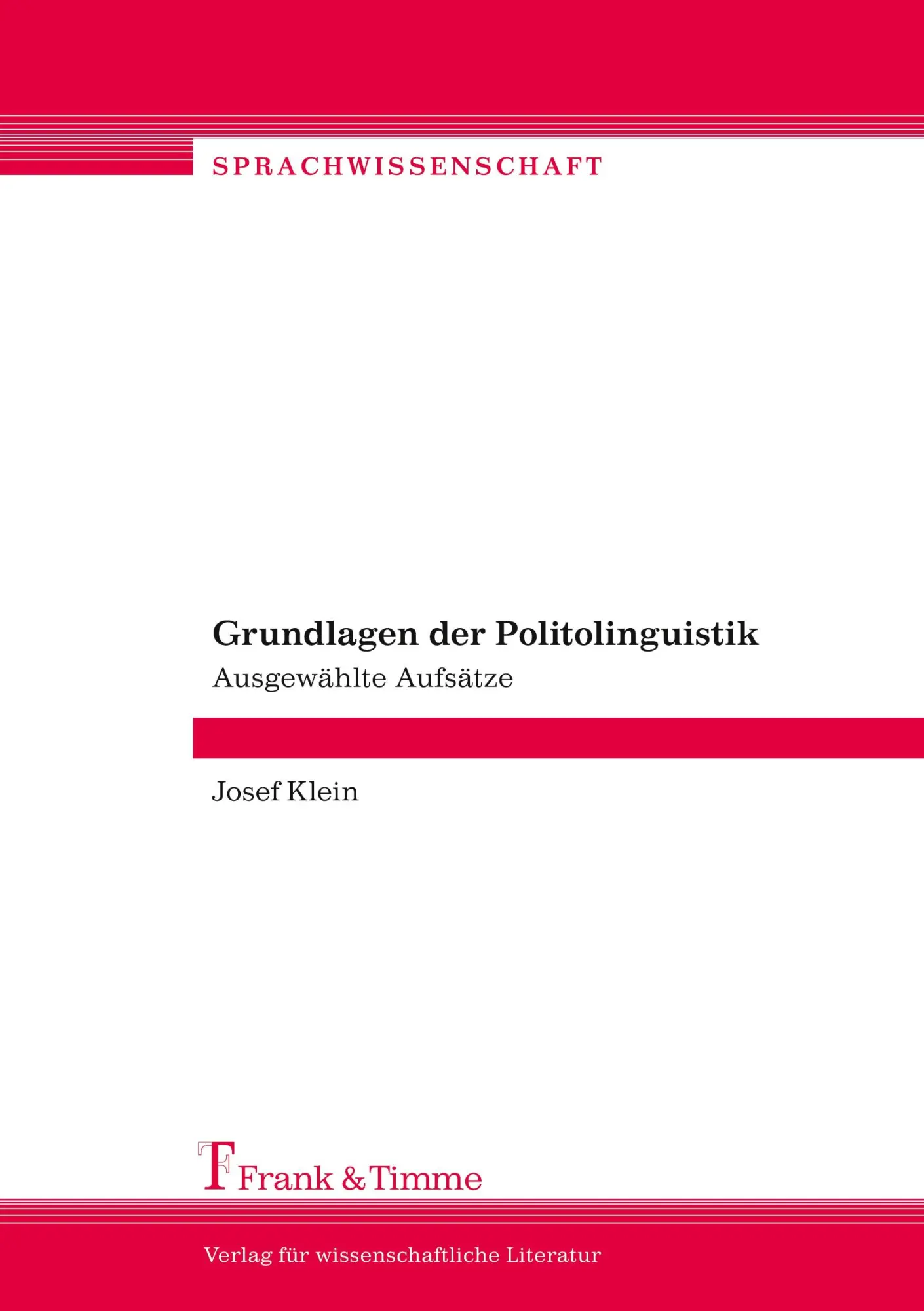 Grundlagen der Politolinguistik: Ausgewählte Aufsätze (Sprachwissenschaft)