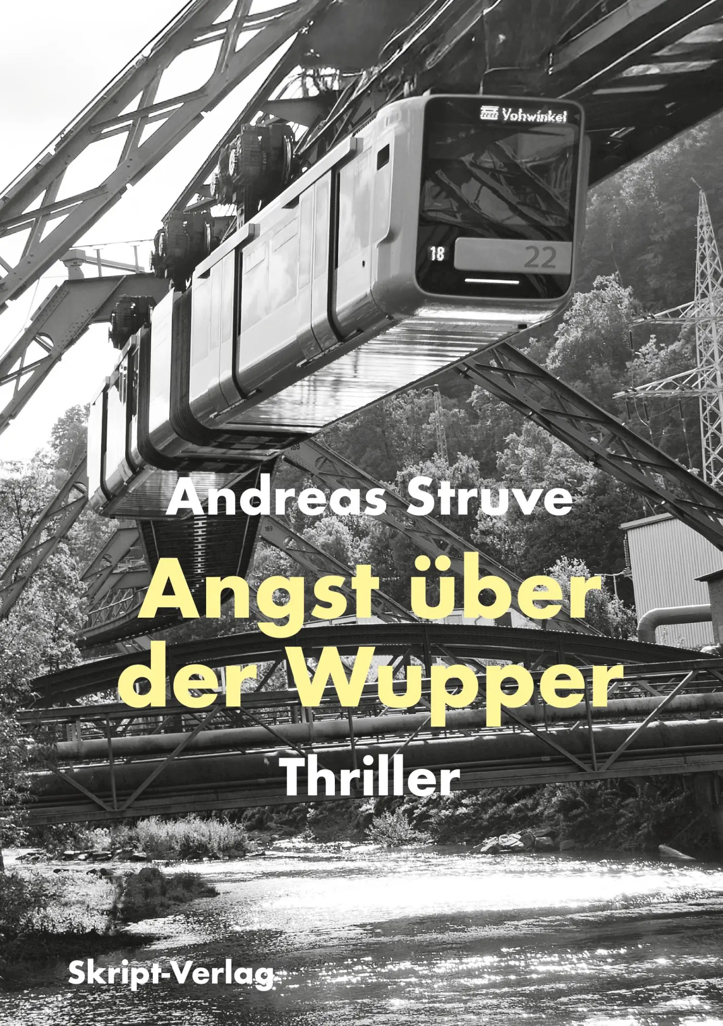 Cover: 9783912251104 | Angst über der Wupper | Thriller | Andeas Struve | Taschenbuch | 2025