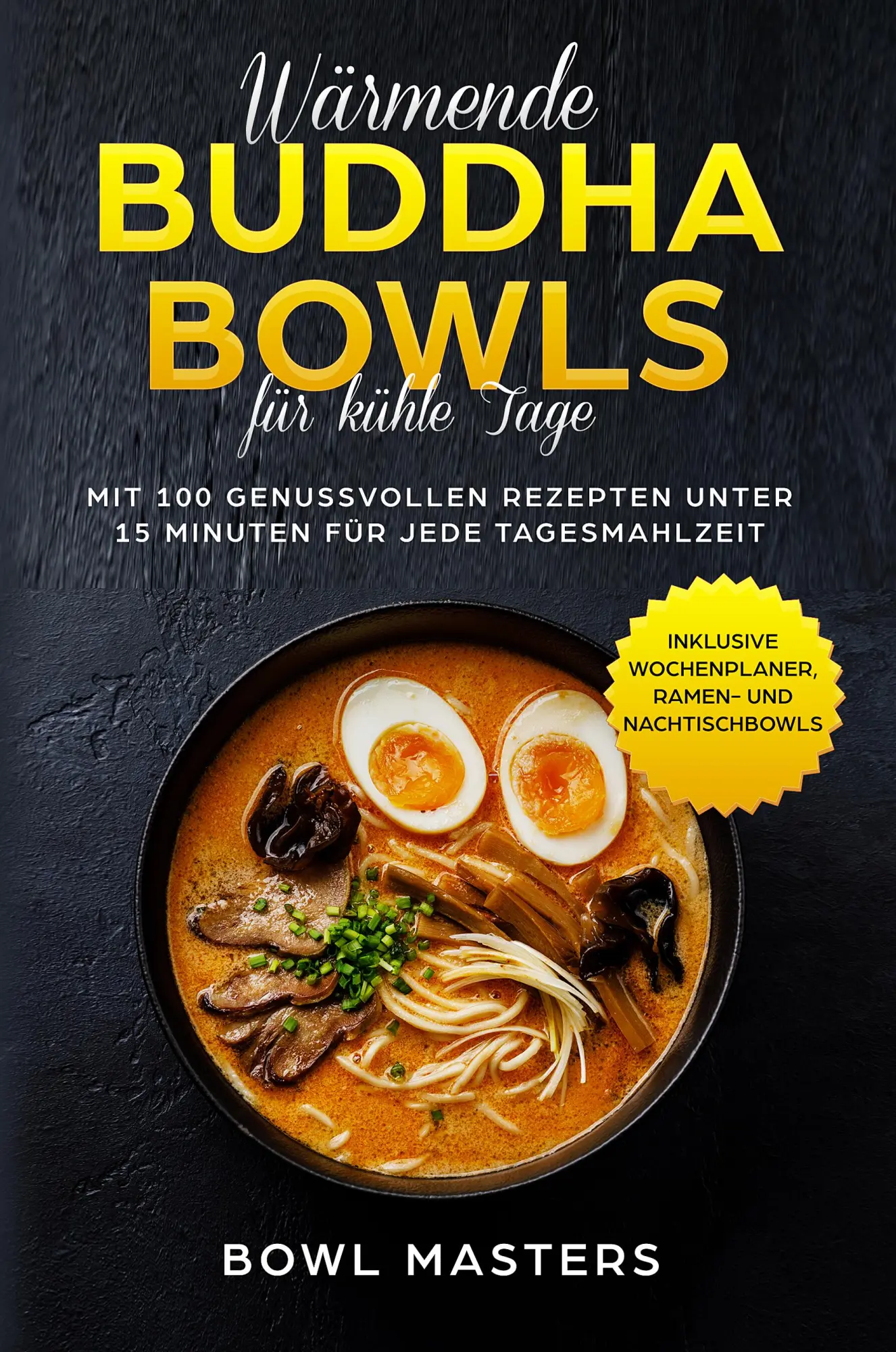 Cover: 9783989101104 | Wärmende Buddha Bowls für kühle Tage: Mit 100 genussvollen Rezepten...