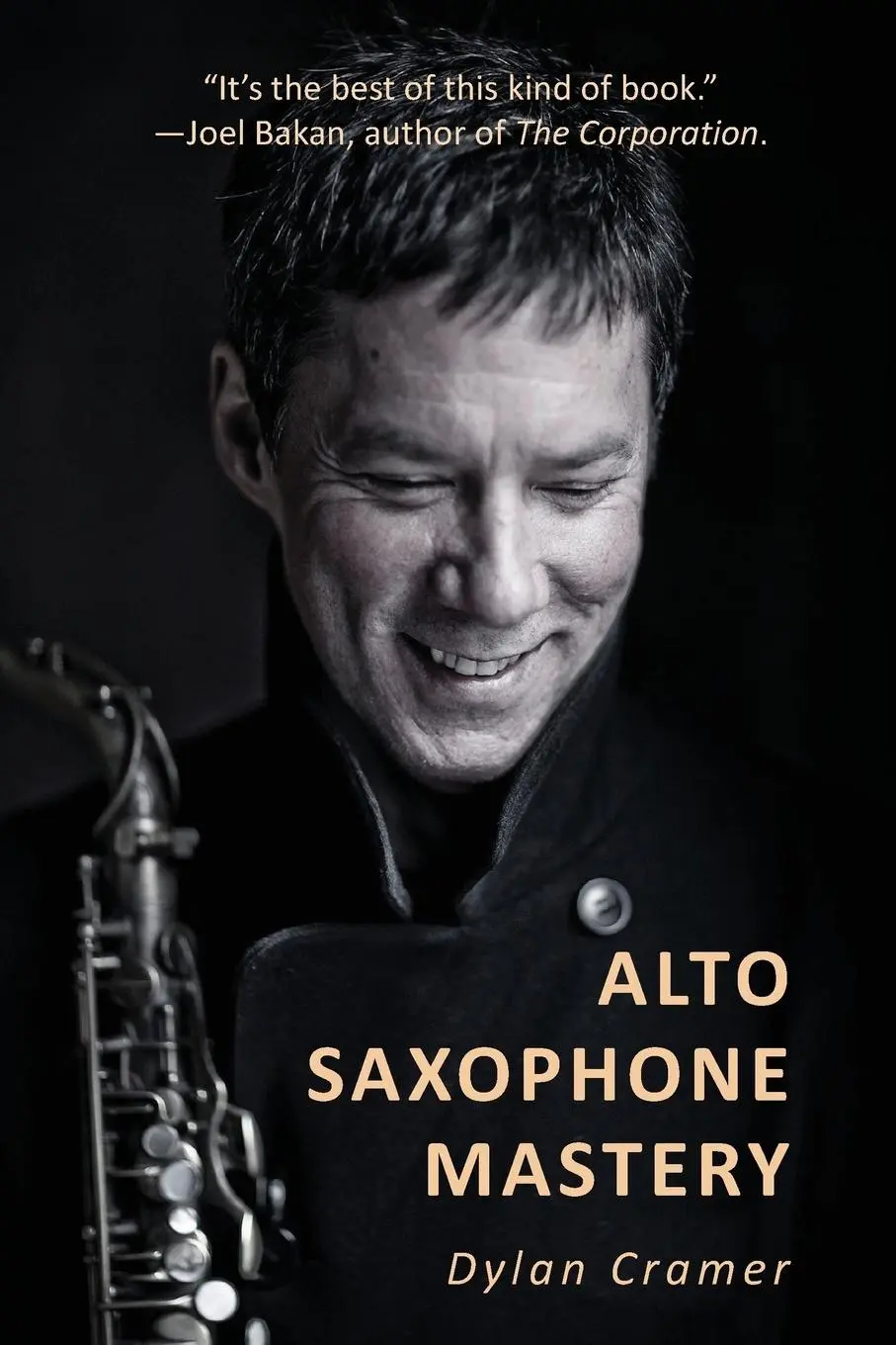 Cover: 9781999051204 | ALTO SAXOPHONE MASTERY | Dylan Cramer | Taschenbuch | Englisch | 2019