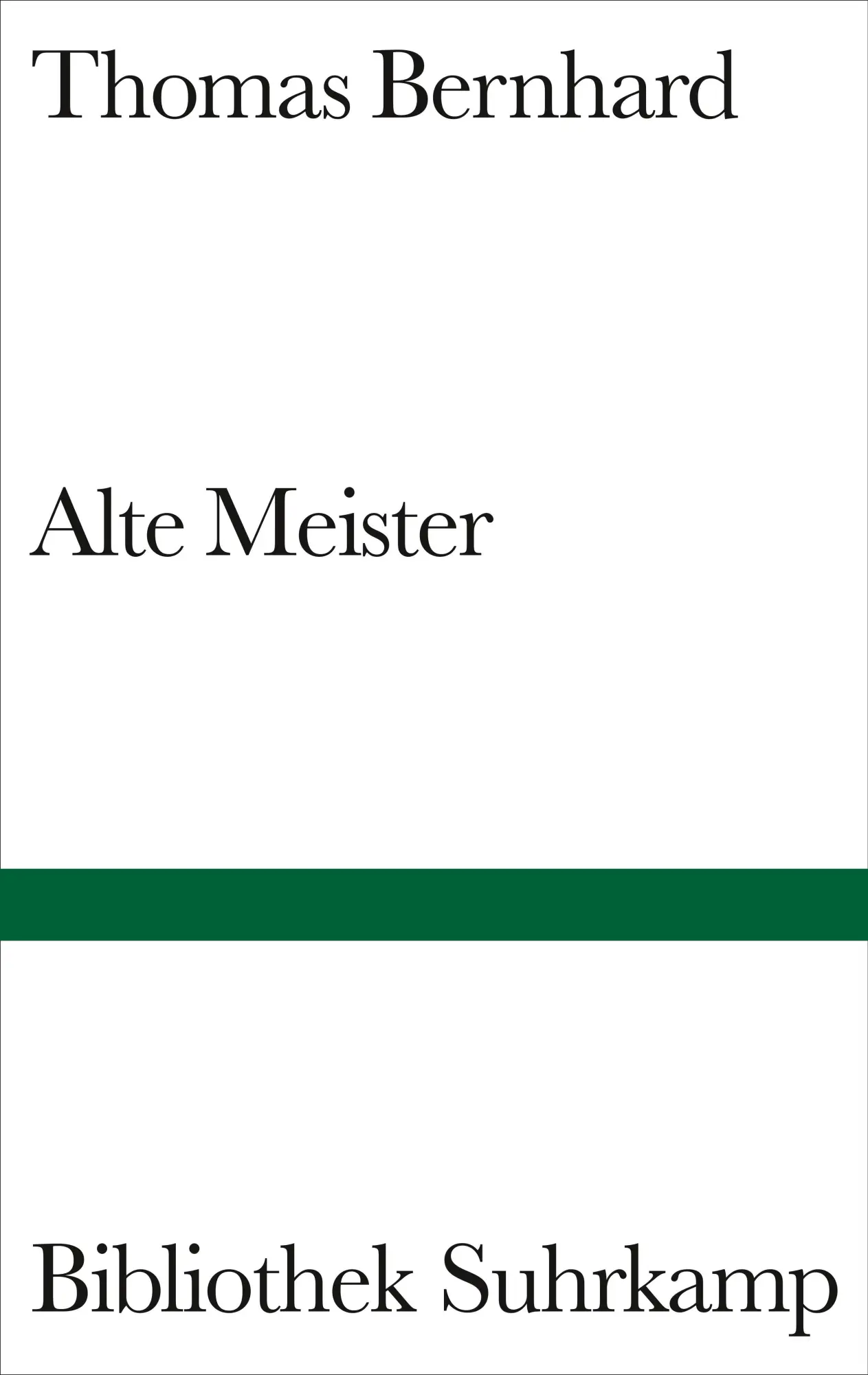 Cover: 9783518221204 | Alte Meister | Thomas Bernhard | Buch | Bibliothek Suhrkamp | 311 S.