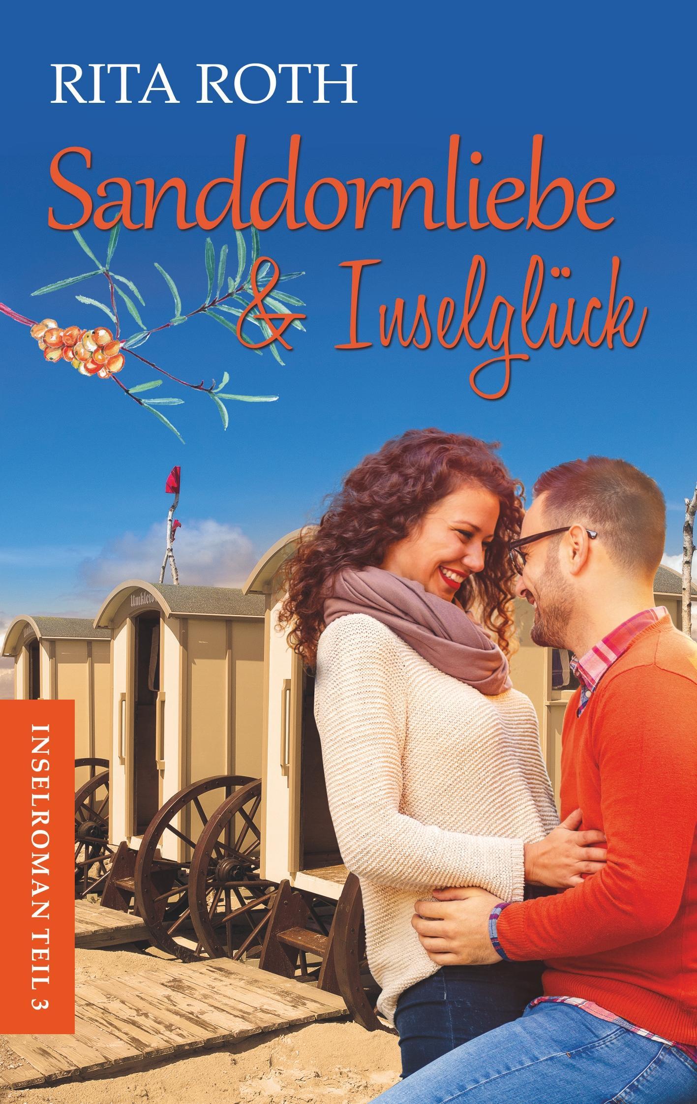 Cover: 9783746091204 | Sanddornliebe &amp; Inselglück | Ein Norderney-Liebesroman | Rita Roth