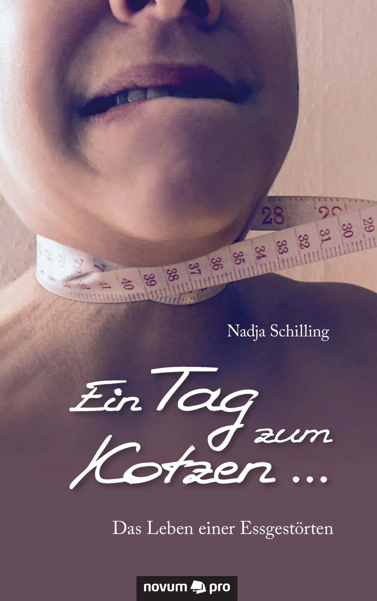 Cover: 9783958401204 | Ein Tag zum Kotzen ... | Das Leben einer Essgestörten | Schilling