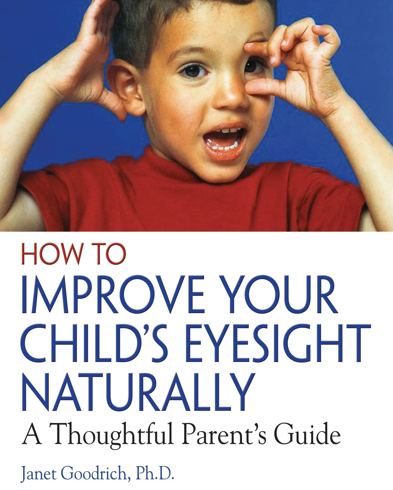 Cover: 9780892811304 | How to Improve Your Child's Eyesight Naturally: A Thoughtful...