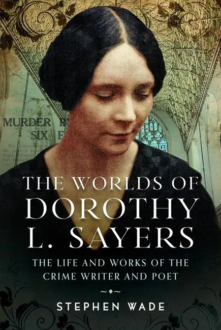 Cover: 9781036111304 | The Worlds of Dorothy L. Sayers | Stephen Wade | Buch | Englisch