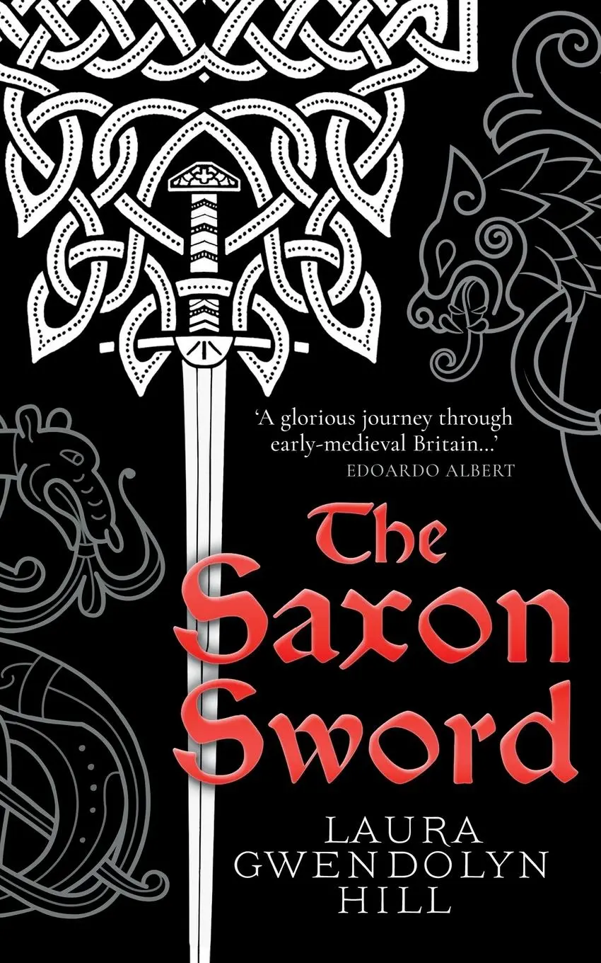 Cover: 9781068721304 | The Saxon Sword | Laura Gwendolyn Hill | Taschenbuch | Englisch | 2024