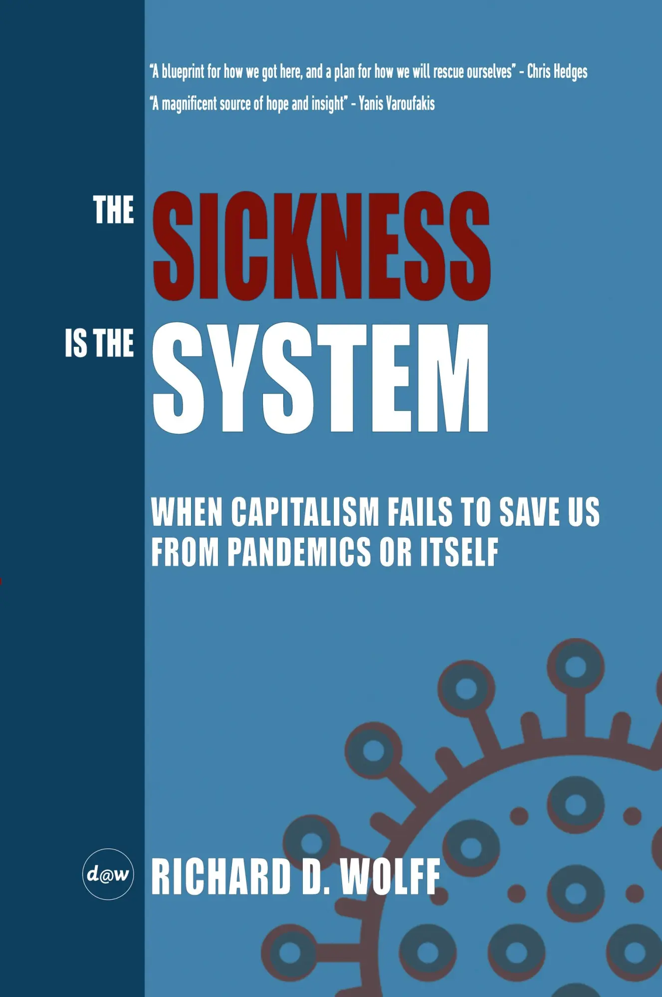 Cover: 9781735601304 | The Sickness is the System | Richard D. Wolff | Taschenbuch | Englisch