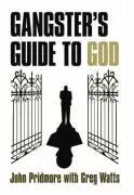 Cover: 9780955571404 | A Gangster's Guide to God | John Pridmore | Taschenbuch | Englisch