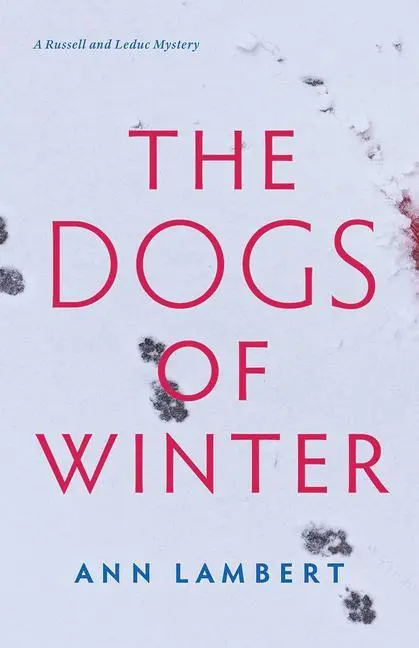 Cover: 9781772601404 | The Dogs of Winter | Ann Lambert | Taschenbuch | Russell &amp; Leduc