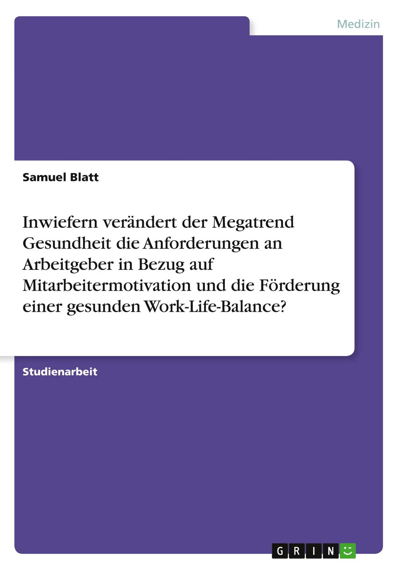 Cover: 9783389131404 | Inwiefern verändert der Megatrend Gesundheit die Anforderungen an...