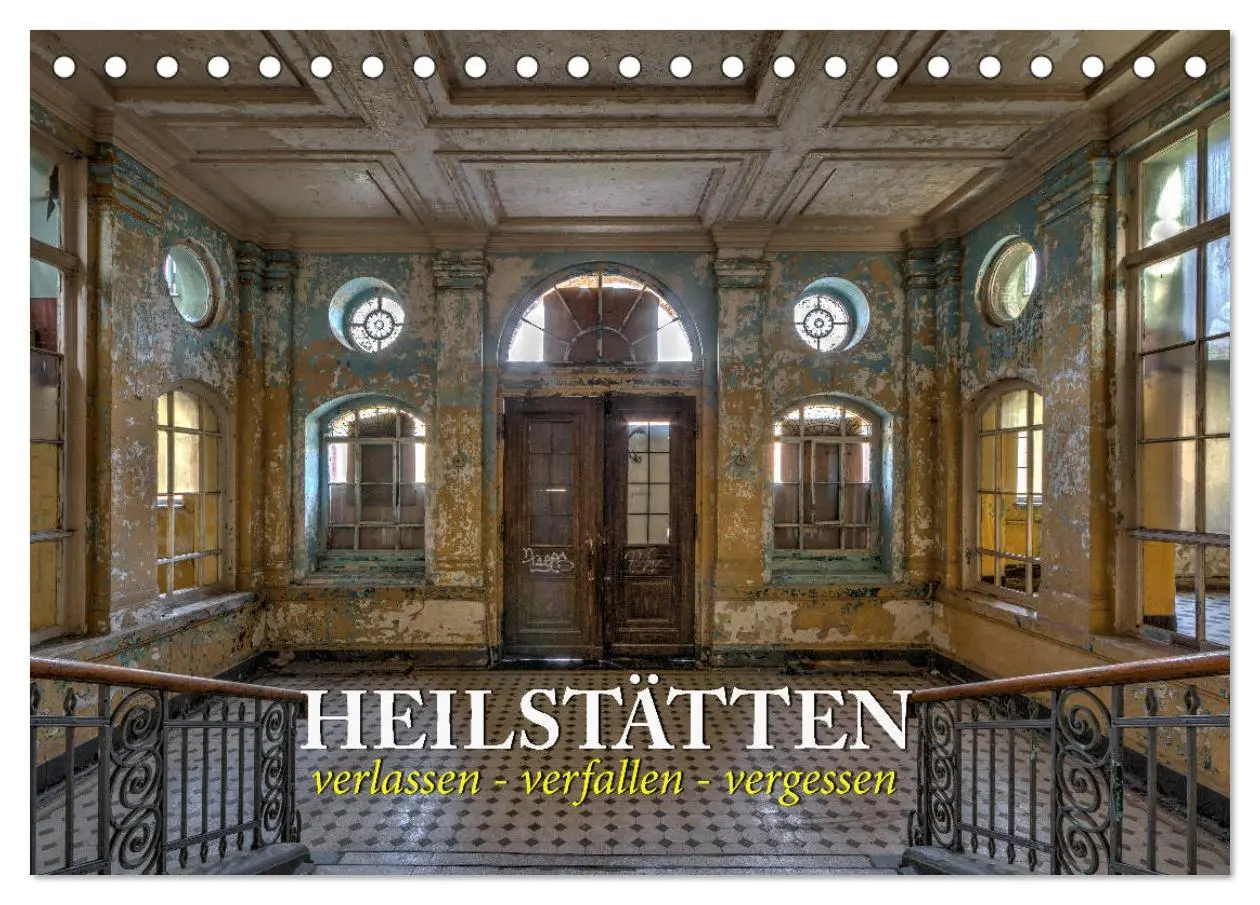 Cover: 9783457821404 | Heilstätten - verlassen und vergessen (Tischkalender 2026 DIN A5...