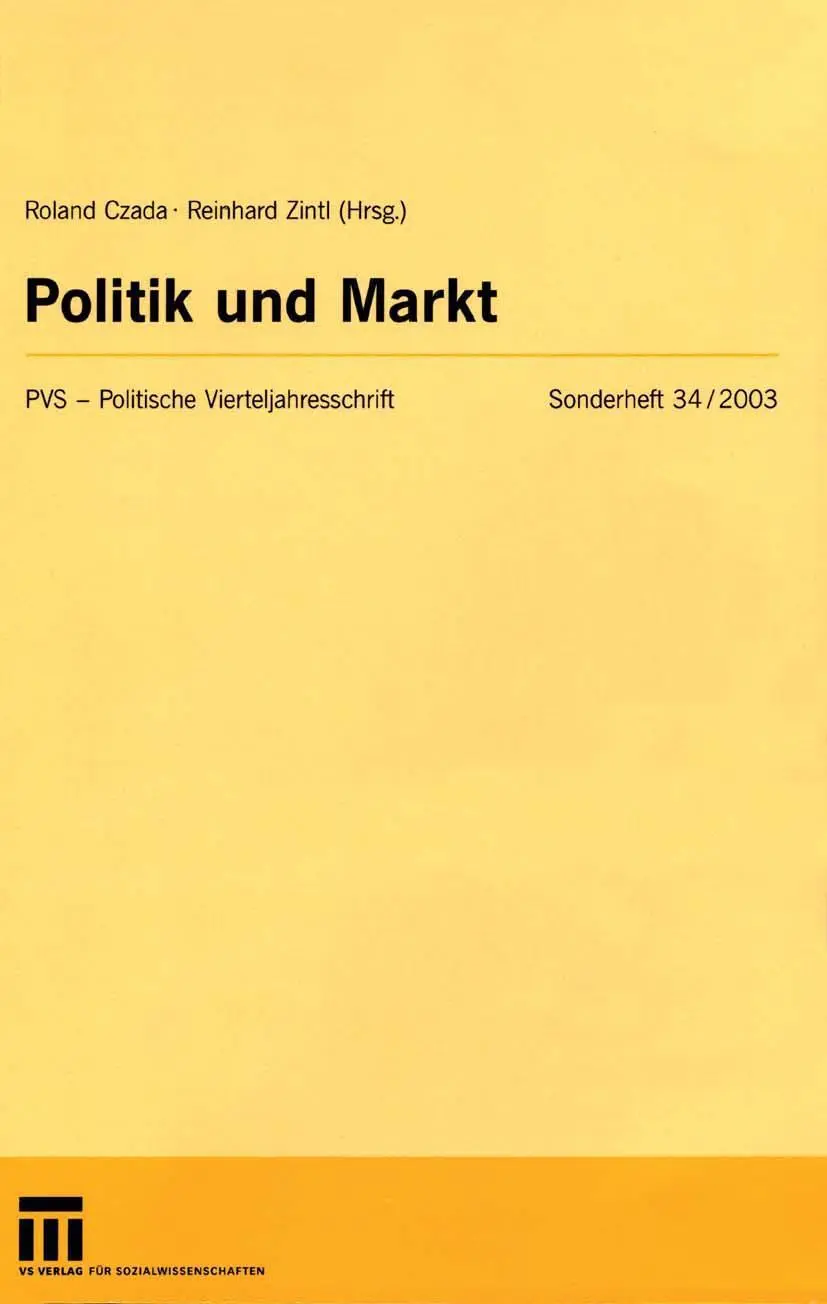 Politik und Markt (Politische Vierteljahresschrift Sonderhefte)