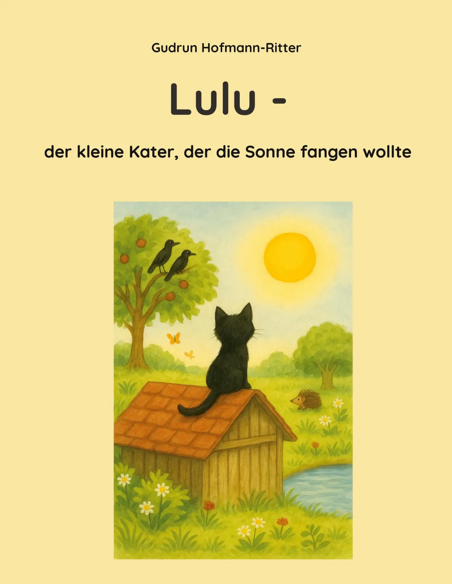 Cover: 9783695111404 | Lulu | der kleine Kater, der die Sonne fangen wollte | Hofmann-Ritter