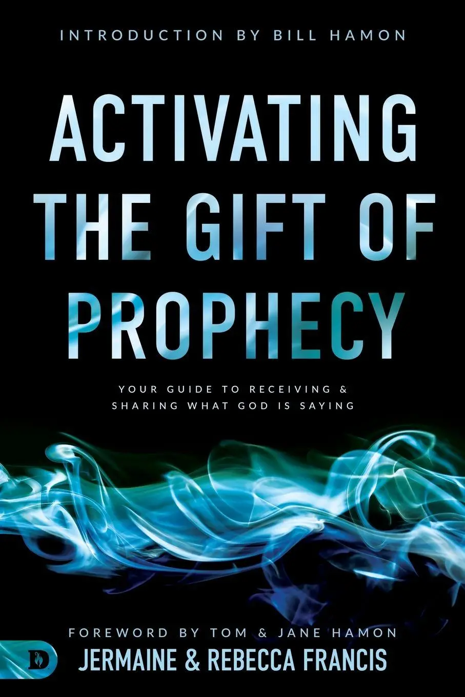 Cover: 9780768451504 | Activating the Gift of Prophecy | Jermaine Francis (u. a.) | Buch