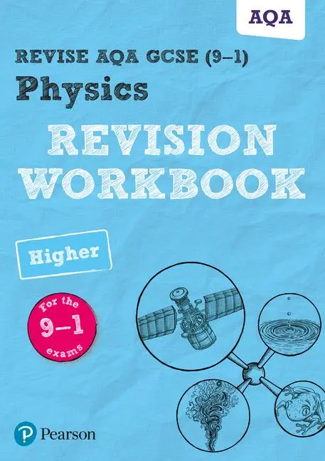 Cover: 9781292131504 | Pearson REVISE AQA GCSE Physics Higher Revision Workbook: for 2025,...