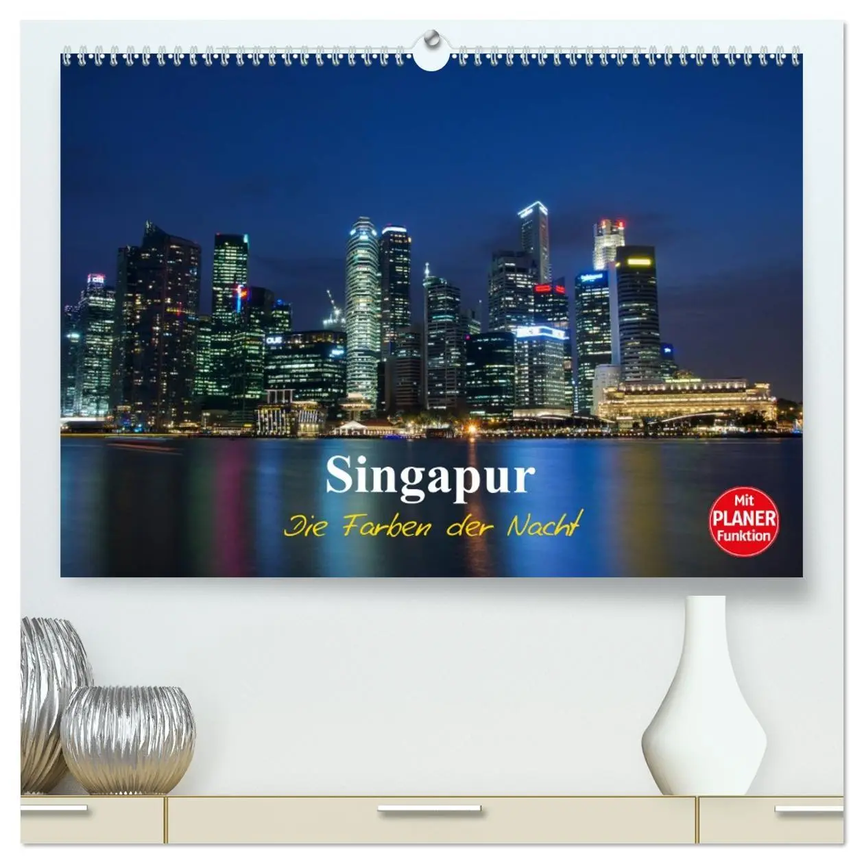 Cover: 9783457981504 | Singapur - Die Farben der Nacht (hochwertiger Premium Wandkalender...
