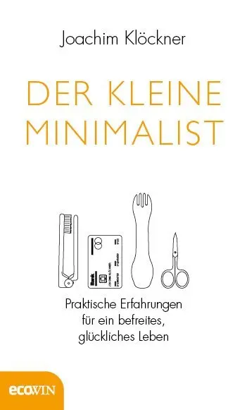 Der kleine Minimalist - Joachim Klöckner Gebunden
