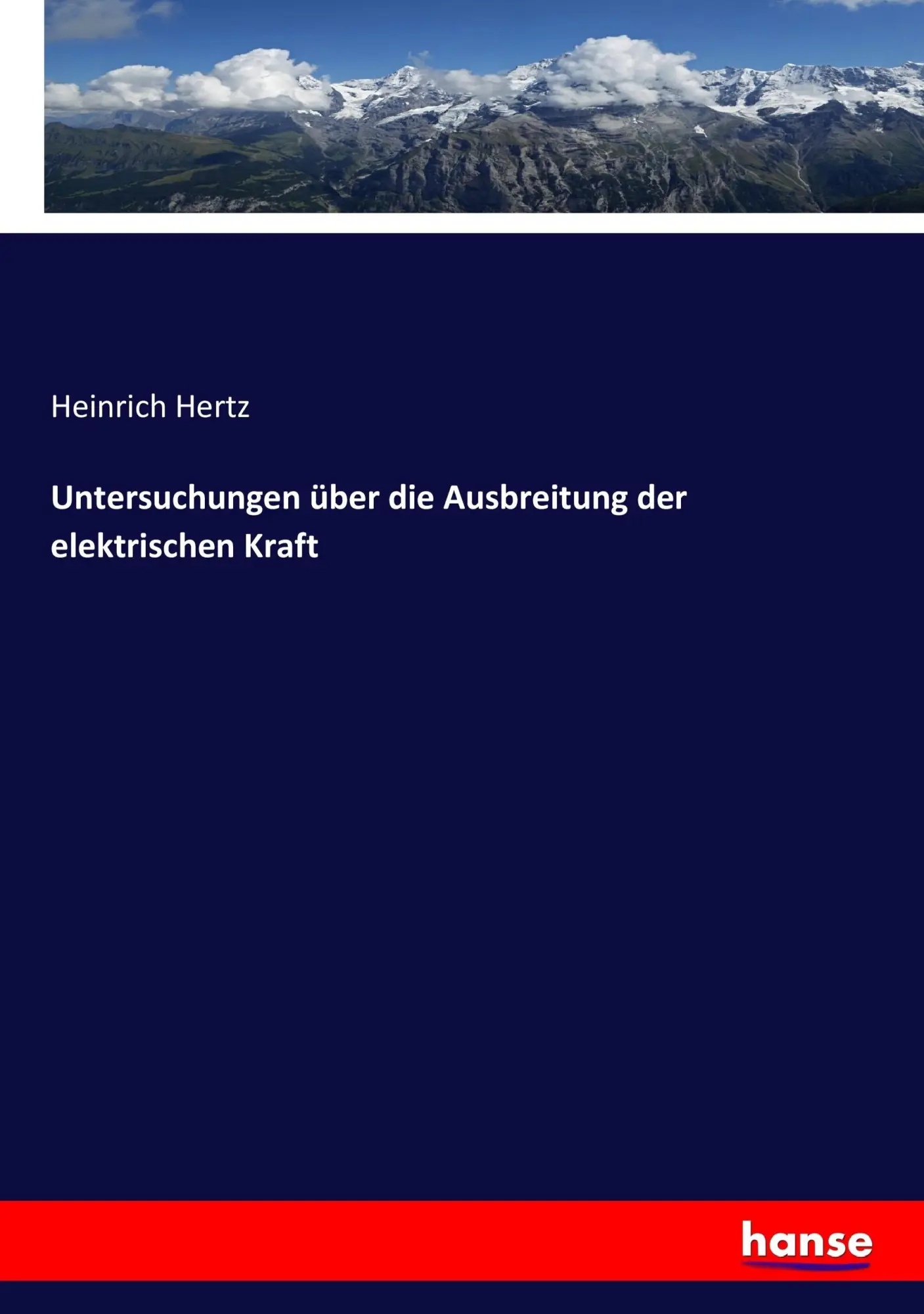Cover: 9783744601504 | Untersuchungen über die Ausbreitung der elektrischen Kraft | Hertz