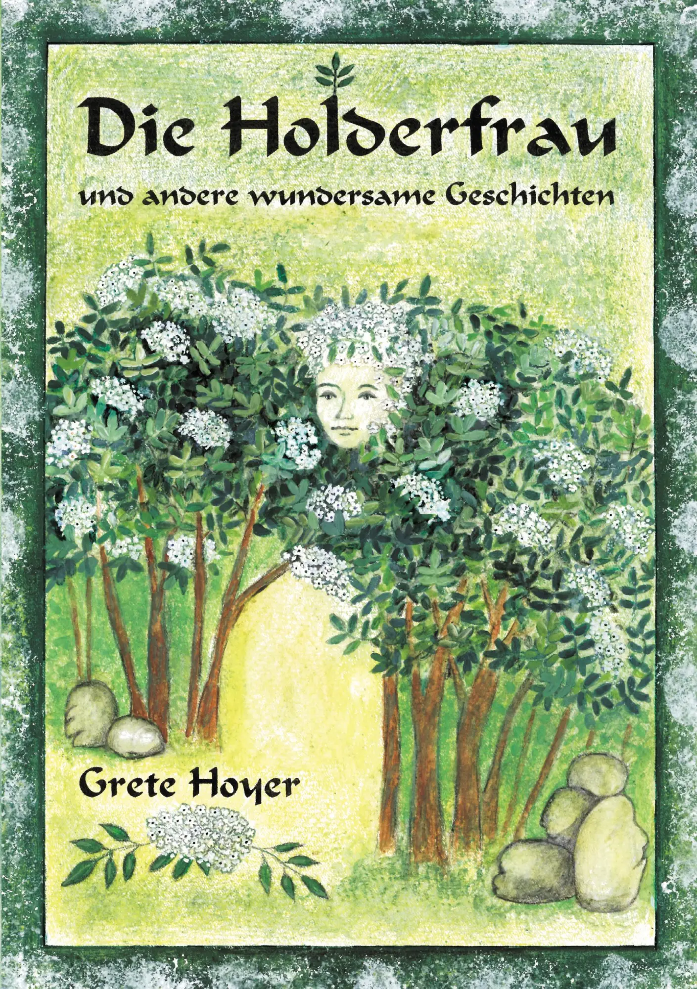Cover: 9783831101504 | Die Holderfrau und andere wundersame Geschichten | Grete Hoyer | Buch