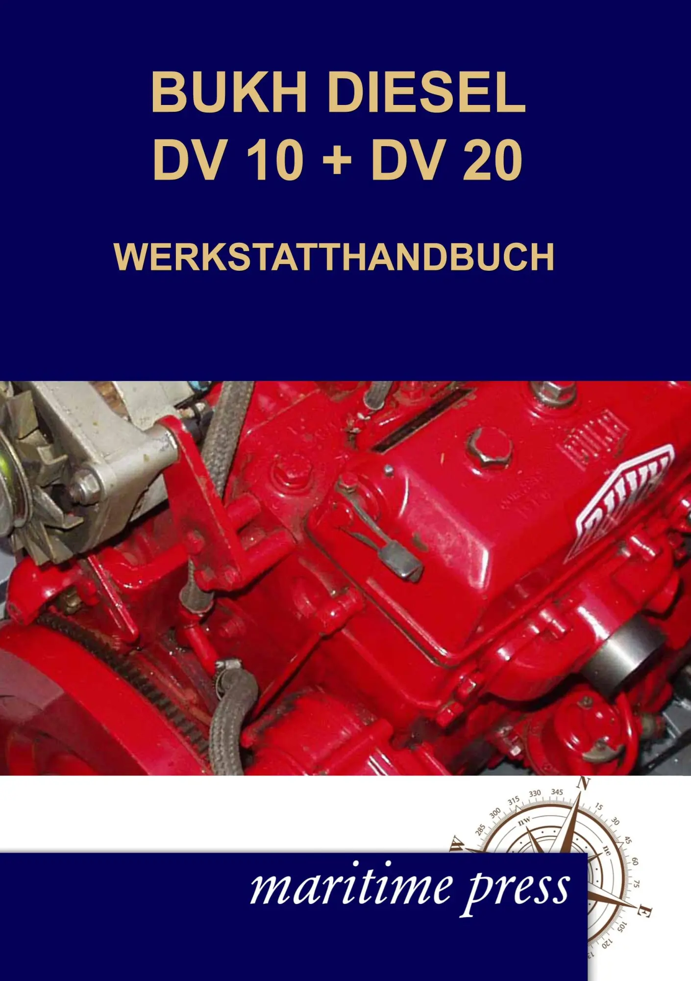 Cover: 9783954271504 | BUKH DIESEL DV 10 + DV 20 WERKSTATTHANDBUCH | N. N. | Taschenbuch