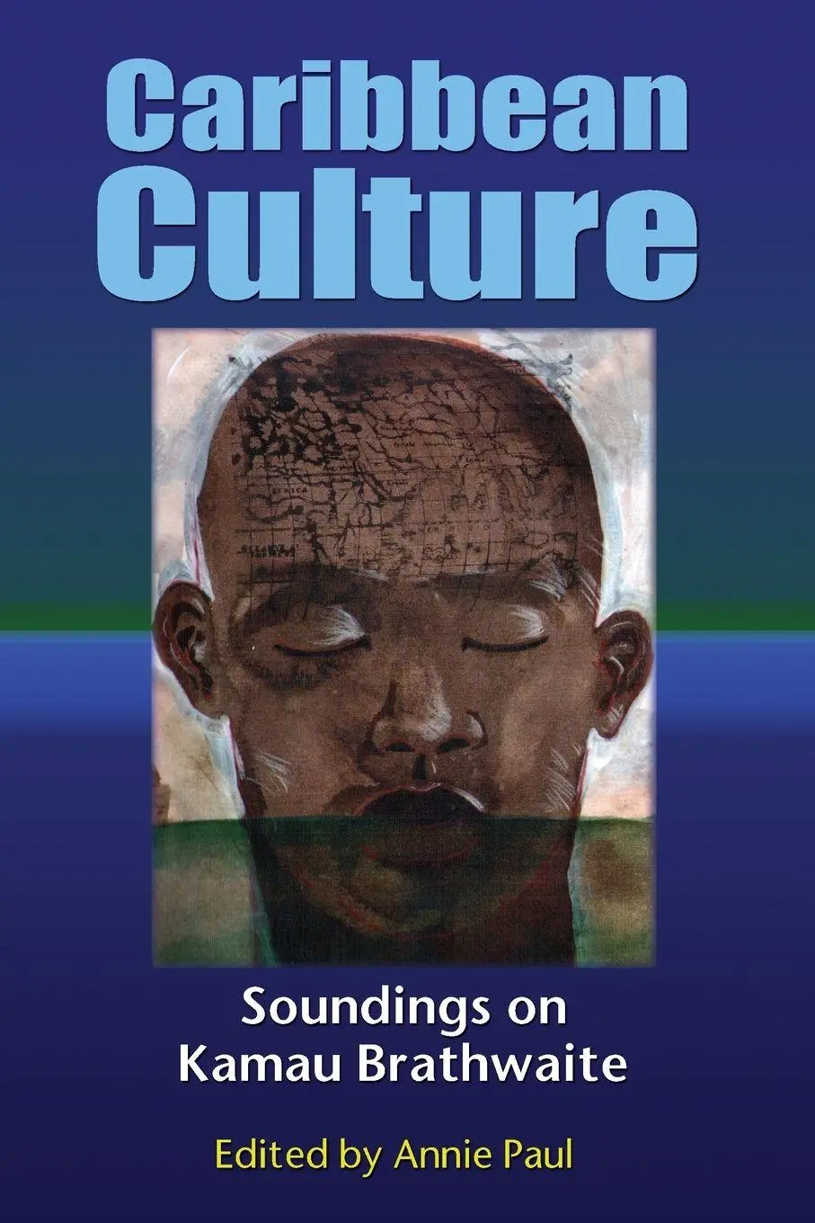 Cover: 9789766401504 | Caribbean Culture | Soundings on Kamau Brathwaite | Annie Paul | Buch