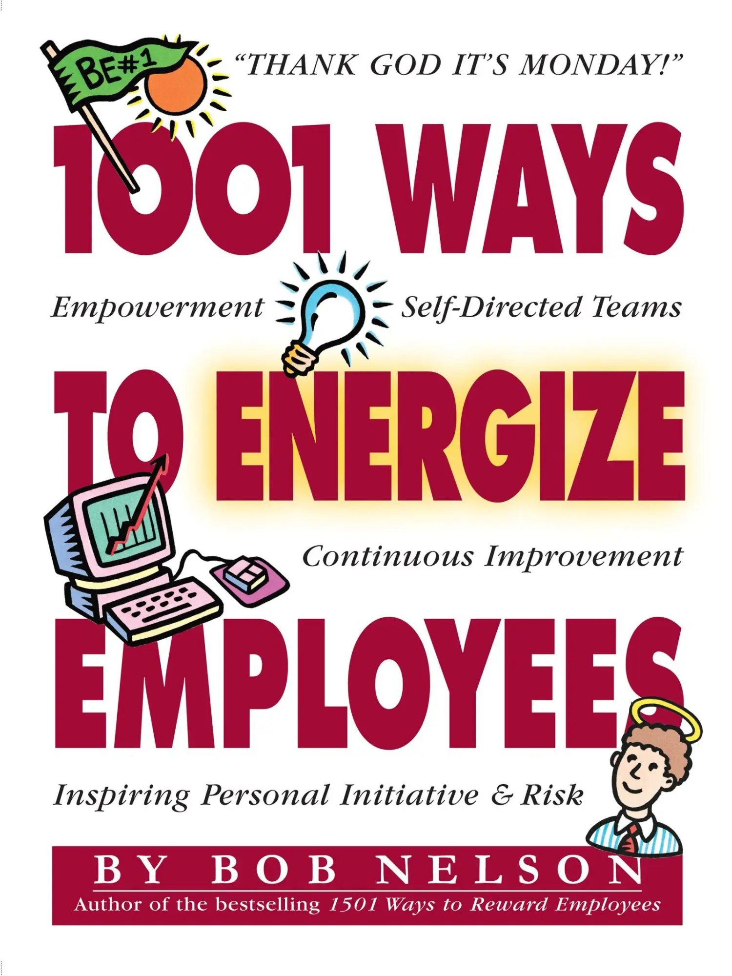 Cover: 9780761101604 | 1001 Ways to Energize Employees | Bob B. Nelson | Taschenbuch | 1997