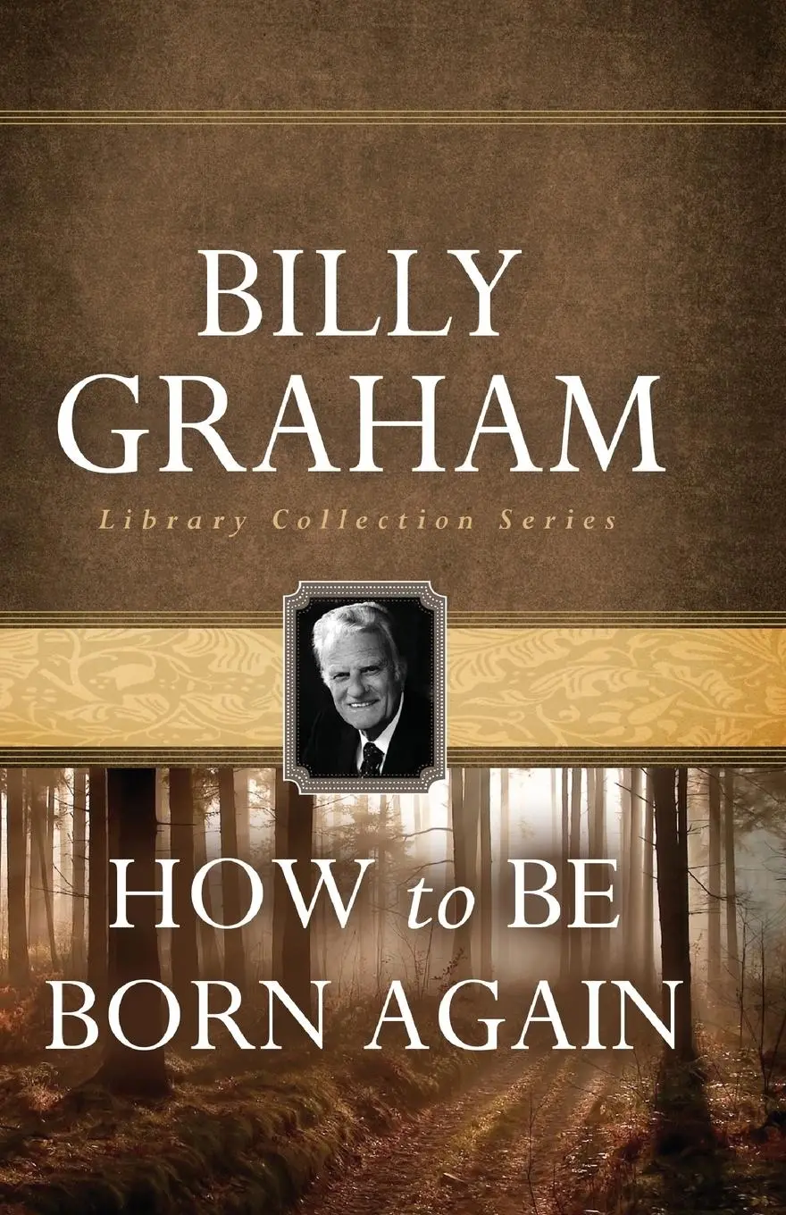 Cover: 9780849931604 | How To Be Born Again | Billy Graham | Taschenbuch | Englisch | 1989