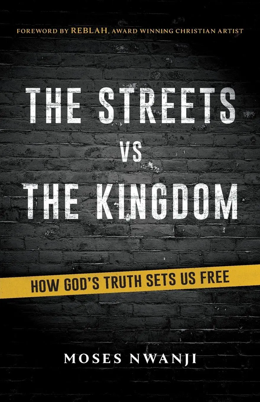 Cover: 9781068551604 | The Streets vs The Kingdom | How God's Truth Sets Us Free | Nwanji