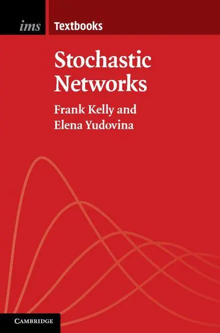 Cover: 9781107691704 | Stochastic Networks | Frank Kelly (u. a.) | Taschenbuch | Englisch