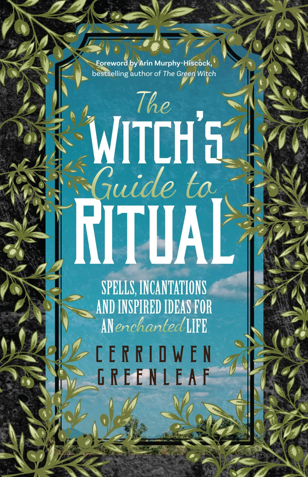 Bild: 9781642501704 | The Witch's Guide to Ritual | Cerridwen Greenleaf | Taschenbuch | 2020