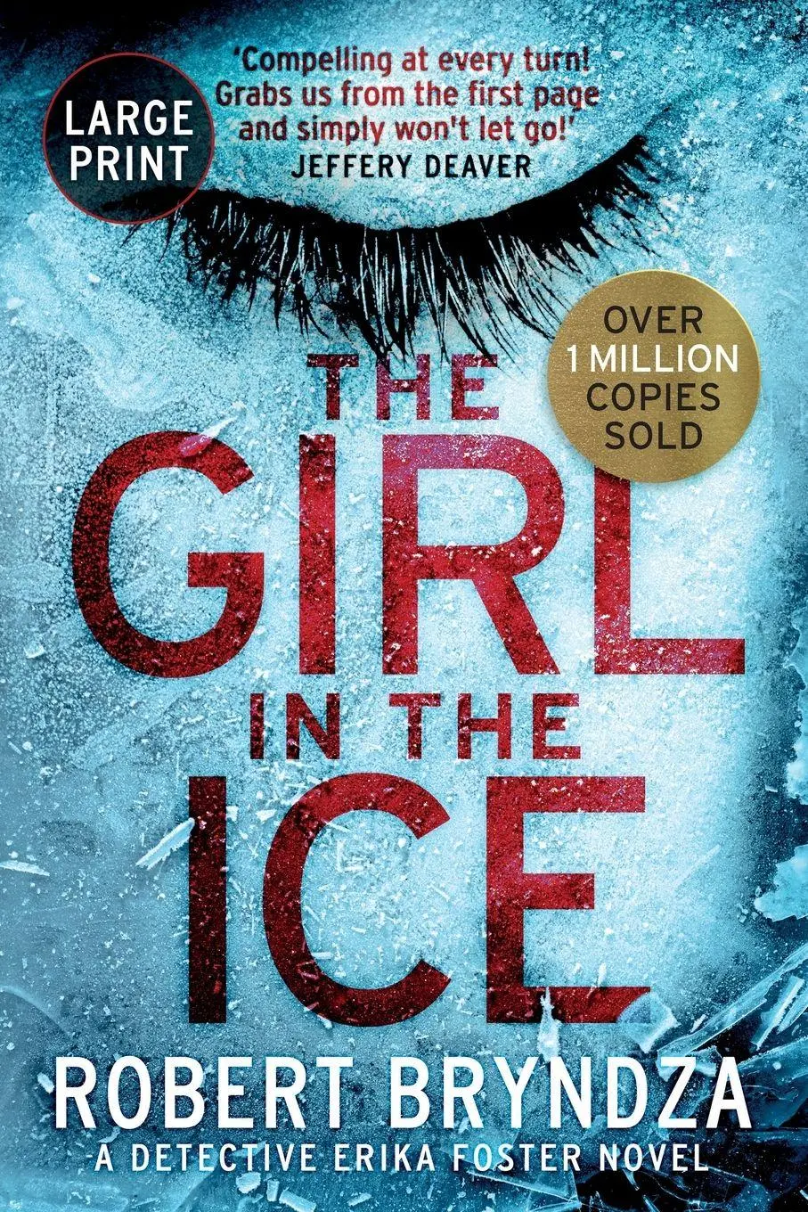 Cover: 9781916211704 | The Girl in the Ice | Robert Bryndza | Taschenbuch | Englisch | 2019