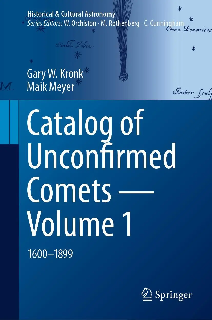 Cover: 9783031231704 | Catalog of Unconfirmed Comets - Volume 1 | 1600-1899 | Meyer (u. a.)