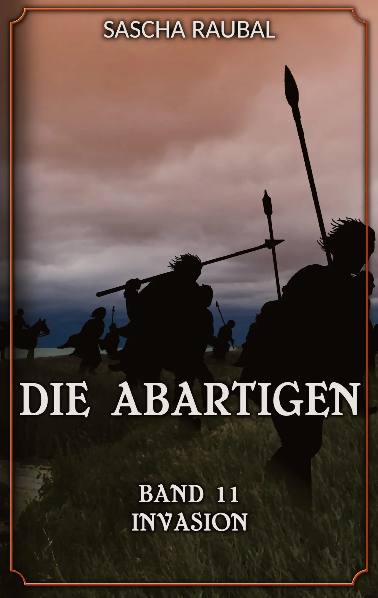 Cover: 9783384531704 | Invasion | Die Abartigen, Band 11 | Sascha Raubal | Taschenbuch | 2025