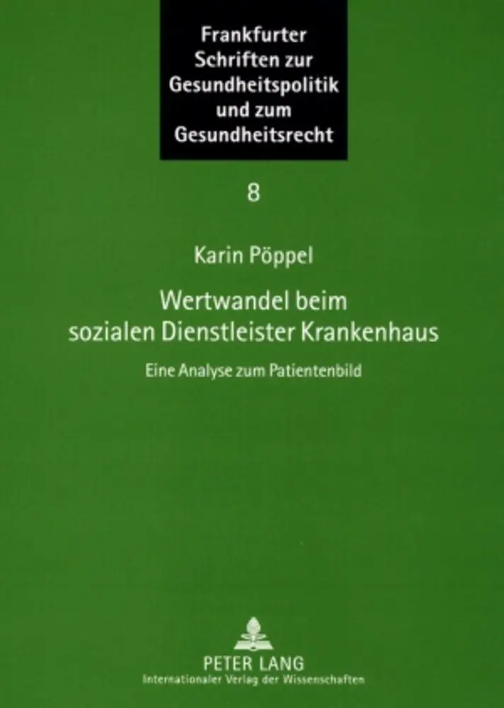 Cover: 9783631581704 | Wertwandel beim sozialen Dienstleister Krankenhaus | Karin Pöppel