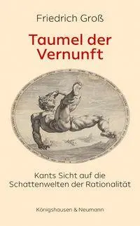 Cover: 9783826091704 | Taumel der Vernunft | Friedrich Groß | Taschenbuch | 244 S. | Deutsch