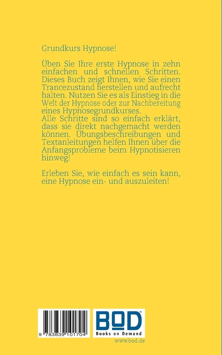 Rückseite: 9783839101704 | Grundkurs Hypnose | Ingo Michael Simon | Taschenbuch | 72 S. | Deutsch