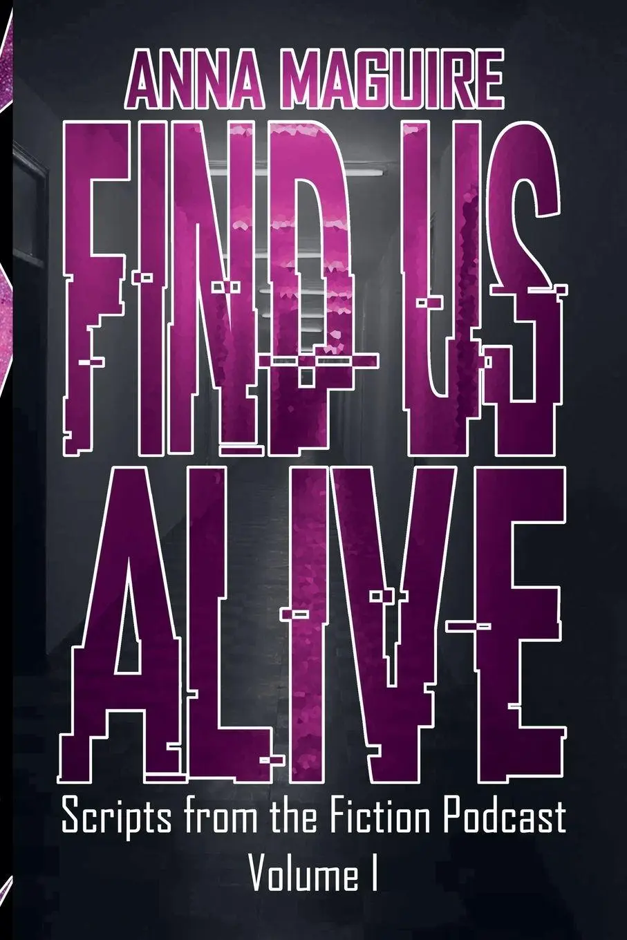 Cover: 9798232551704 | Find Us Alive Volume I | Anna Maguire | Taschenbuch | Englisch | 2025