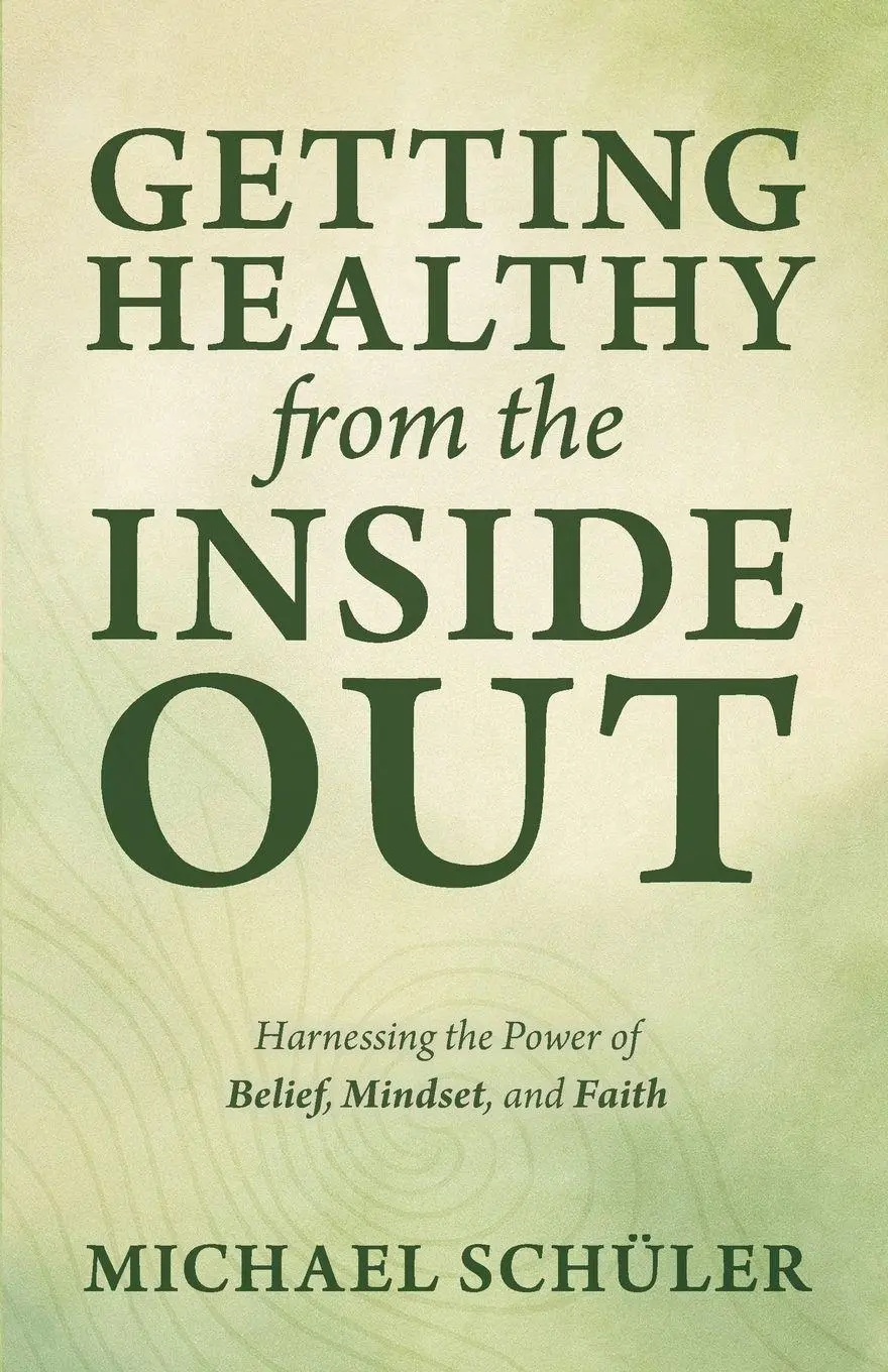 Cover: 9798994031704 | GETTING HEALTHY from the INSIDE OUT | Michael Schüler | Taschenbuch
