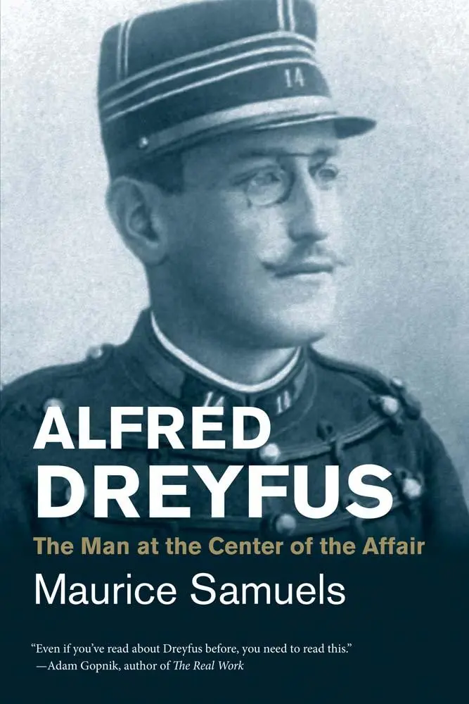 Cover: 9780300281804 | Alfred Dreyfus | The Man at the Center of the Affair | Maurice Samuels