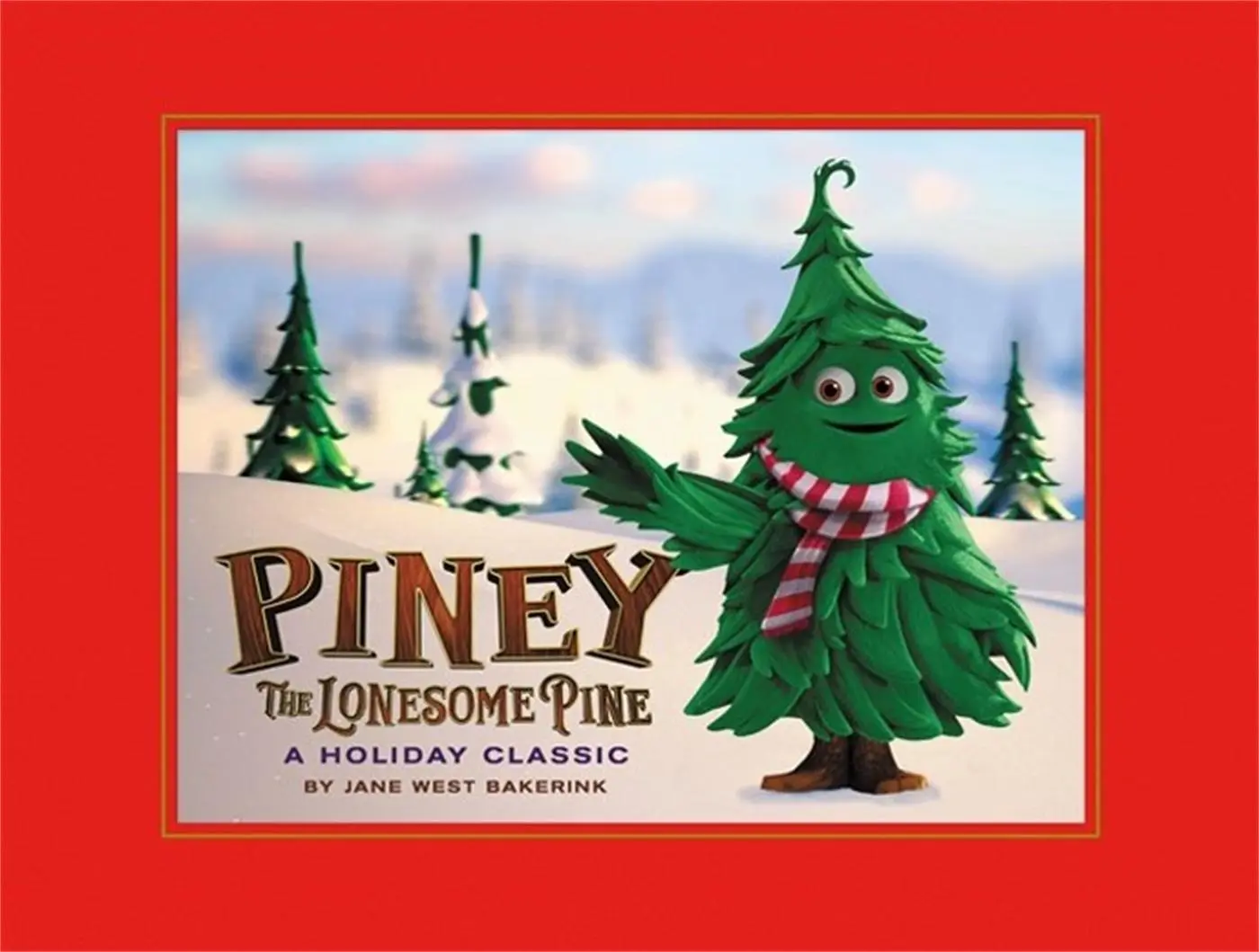 Cover: 9780762481804 | Piney the Lonesome Pine | A Holiday Classic | Jane West Bakerink
