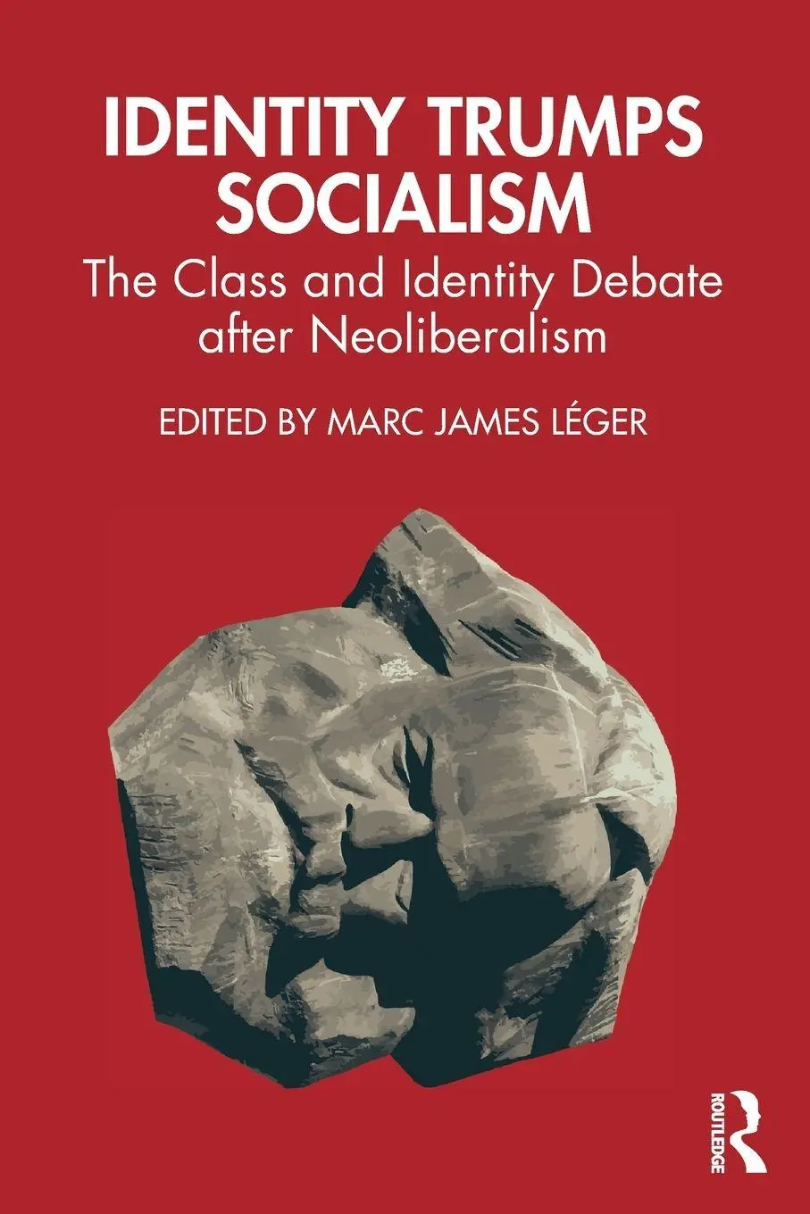 Cover: 9781032341804 | Identity Trumps Socialism | Marc James Léger | Taschenbuch | Englisch