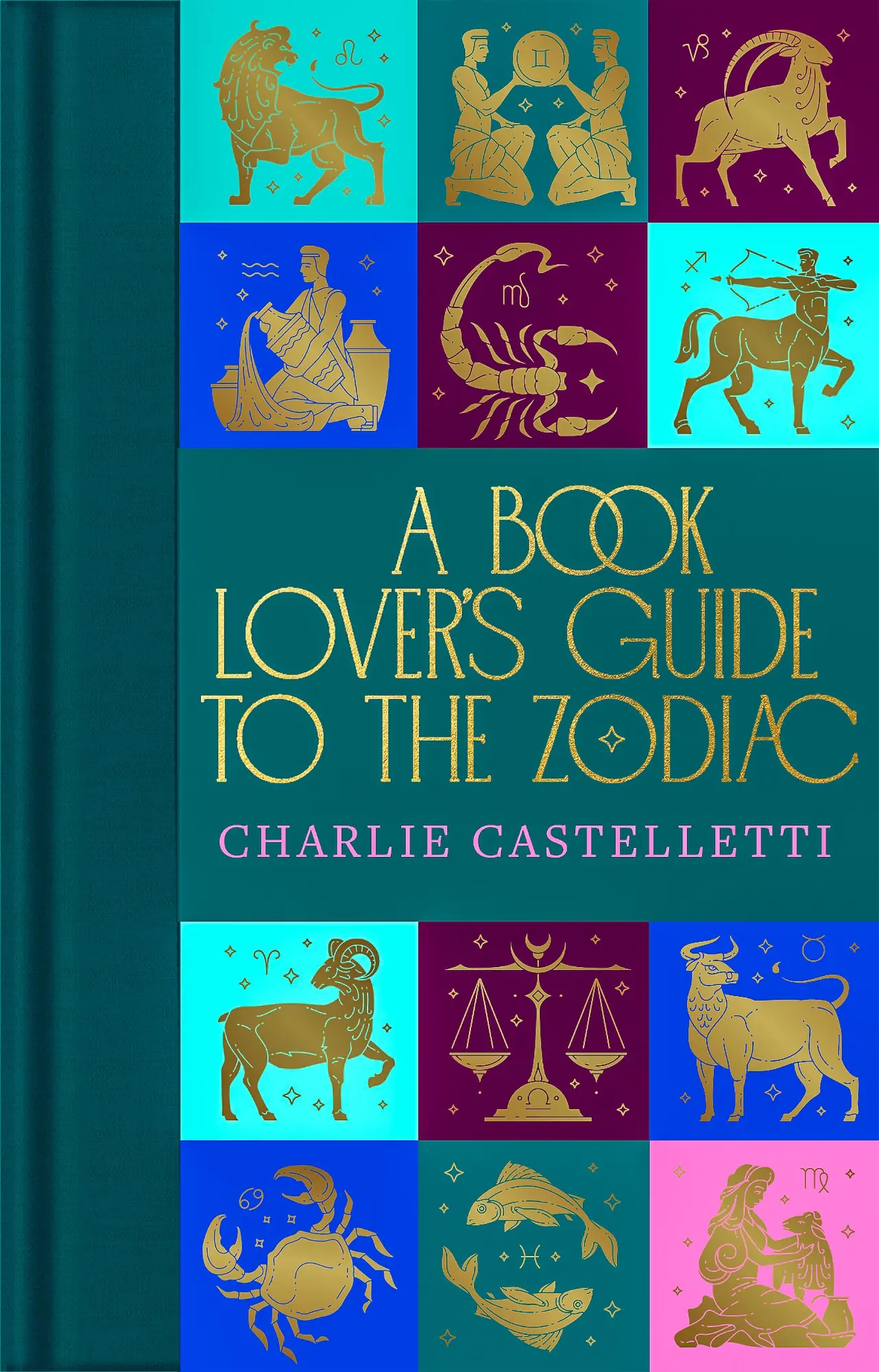 Autor: 9781035001804 | A Book Lover's Guide to the Zodiac | Charlie Castelletti | Buch | 2023