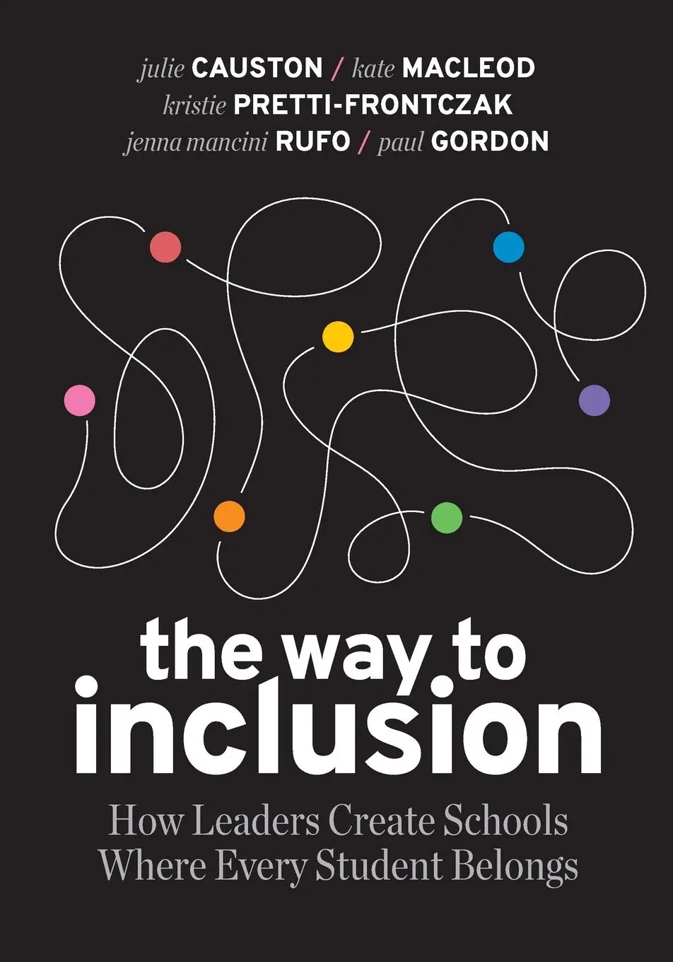 Cover: 9781416631804 | Way to Inclusion | Julie Causton (u. a.) | Taschenbuch | Englisch