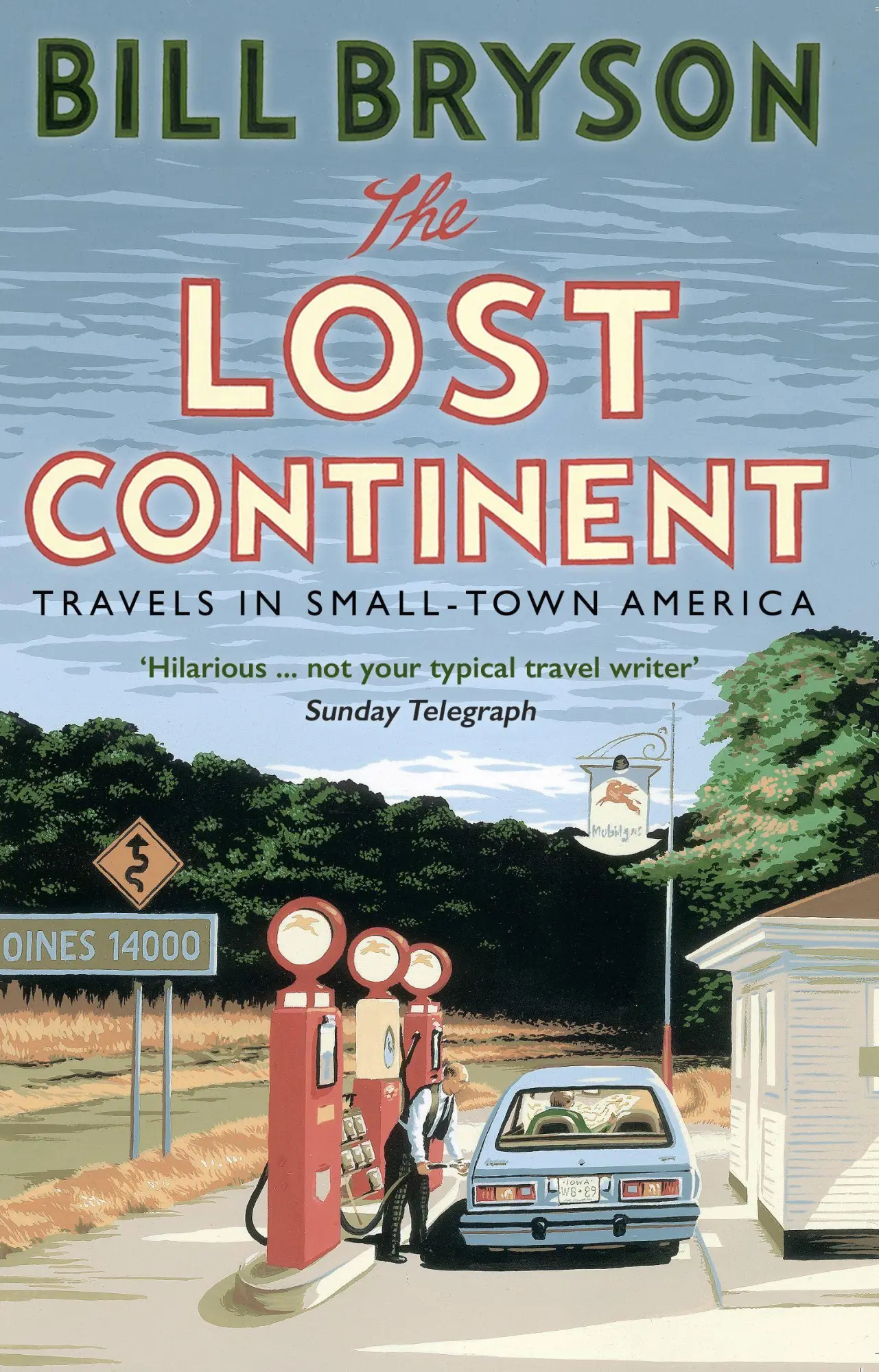 Cover: 9781784161804 | The Lost Continent | Travels in Small-Town America | Bill Bryson Cover: 9781784161804 | The Lost Continent | Travels in Small-Town America | Bill Bryson