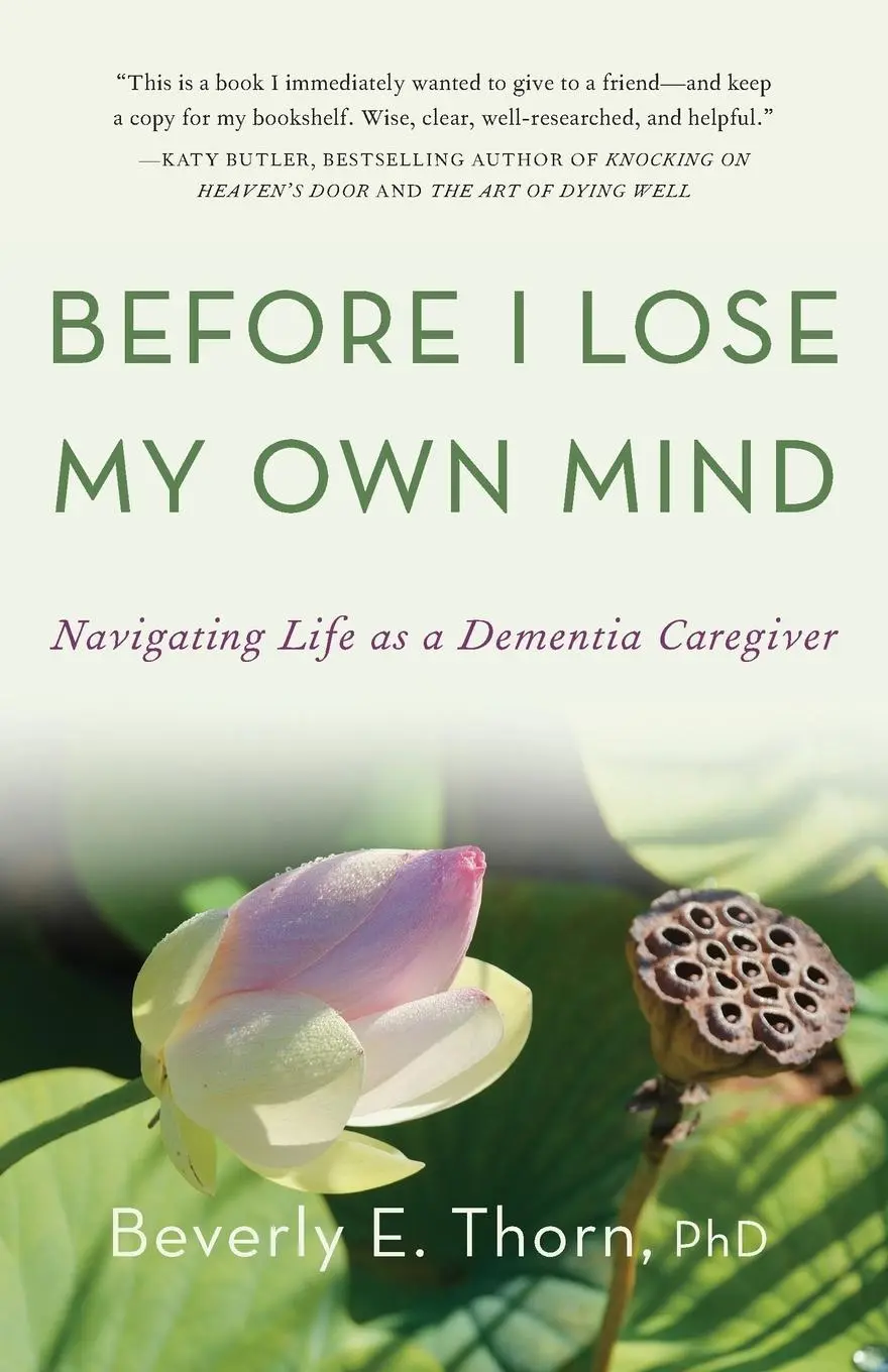 Cover: 9781964721804 | Before I Lose My Own Mind | Navigating Life as a Dementia Caregiver